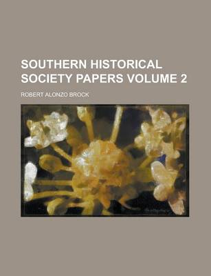 Book cover for Southern Historical Society Papers Volume 2