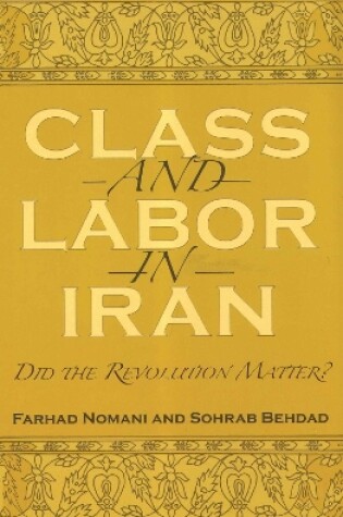 Cover of Class and Labor in Iran