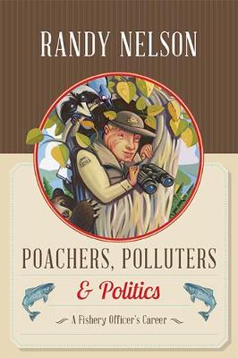 Book cover for Poachers, Polluters and Politics