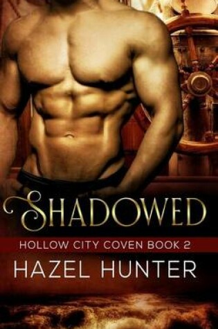Cover of Shadowed (Book Two of the Hollow City Coven Series)
