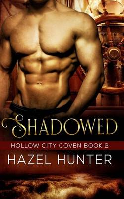 Book cover for Shadowed (Book Two of the Hollow City Coven Series)