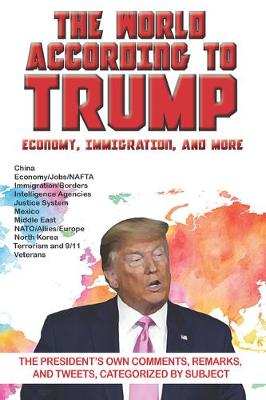 Cover of The World According to Trump: Economy, Immigration, and More