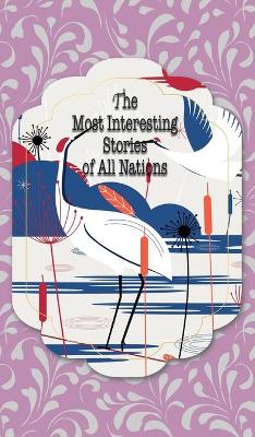 Cover of The Most Interesting Stories of All Nations