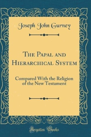 Cover of The Papal and Hierarchical System