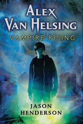 Book cover for Alex Van Helsing: Vampire Rising