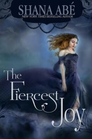 Cover of The Fiercest Joy