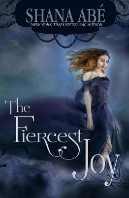 Cover of The Fiercest Joy