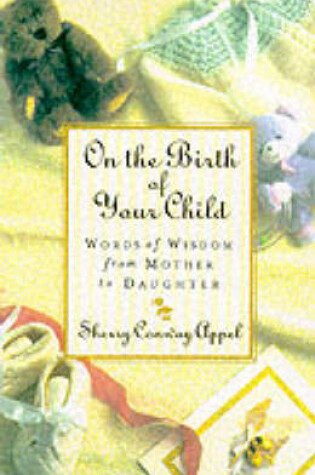 Cover of On the Birth of Your Child