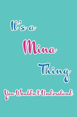 Cover of It's a Mina Thing You Wouldn't Understand