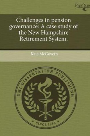 Cover of Challenges in Pension Governance: A Case Study of the New Hampshire Retirement System