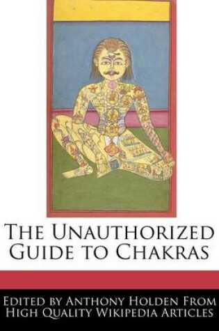 Cover of The Unauthorized Guide to Chakras