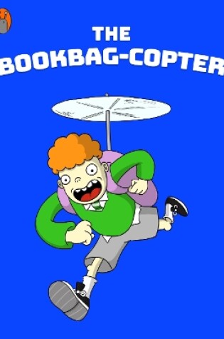 Cover of Bookbag Copter