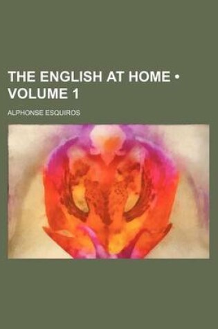 Cover of The English at Home (Volume 1)