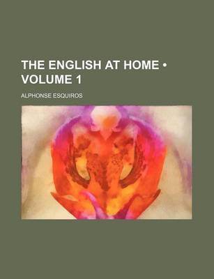 Book cover for The English at Home (Volume 1)