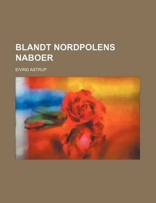 Book cover for Blandt Nordpolens Naboer