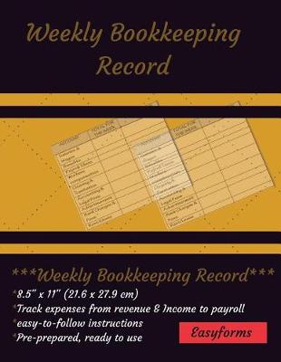 Book cover for Weekly Bookkeeping Record (8.5 x 11 inches), Weekly Format