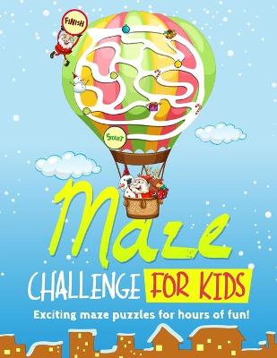 Book cover for Maze Challenge For Kids