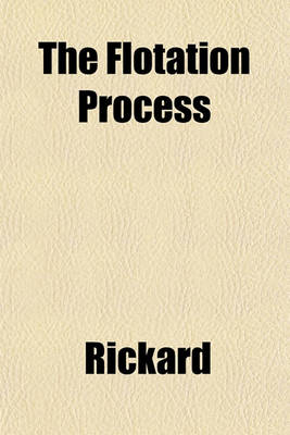 Book cover for The Flotation Process