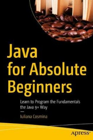 Cover of Java for Absolute Beginners