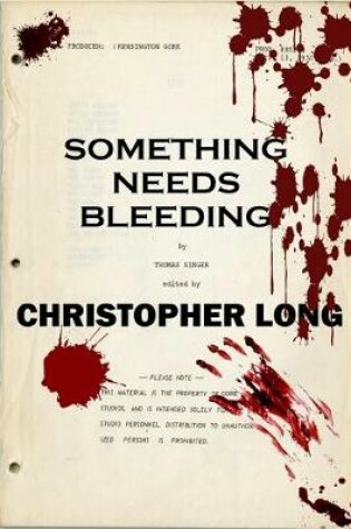 Cover of Something Needs Bleeding