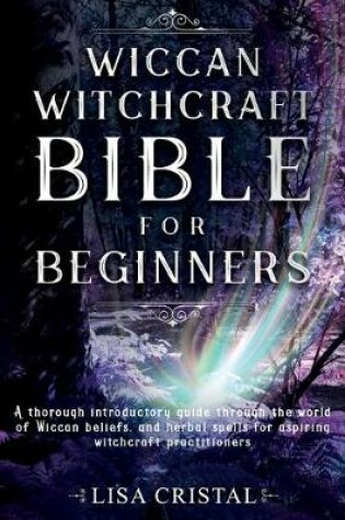 Cover of Wiccan Witchcraft Bible for beginners