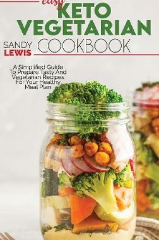 Cover of Easy Keto Vegetarian Cookbook