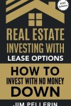 Book cover for Real Estate Investing with Lease Options - Investing in Real Estate with No Money Down