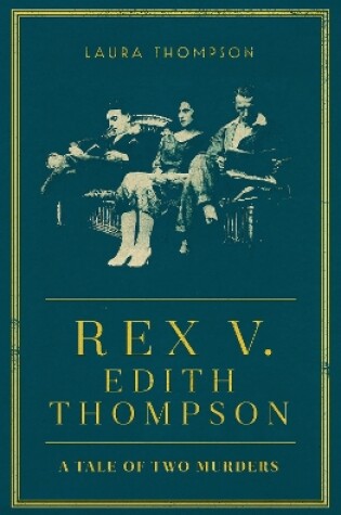 Cover of Rex v Edith Thompson