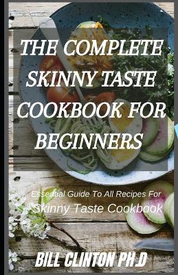 Book cover for The Complete Skinny Taste Cookbook for Beginners