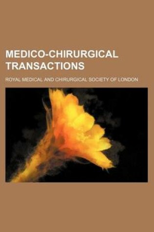 Cover of Medico-Chirurgical Transactions (Volume 1-53)