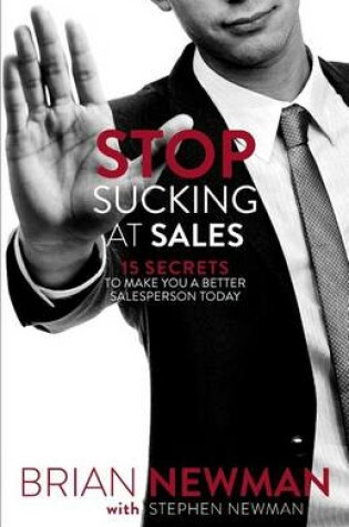 Cover of Stop Sucking At Sales