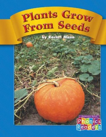 Cover of Plants Grow from Seeds