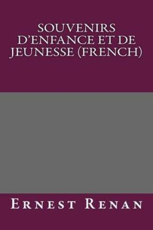 Cover of Souvenirs D'Enfance Et de Jeunesse (French)