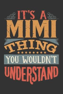 Book cover for Its A Mimi Thing You Wouldnt Understand