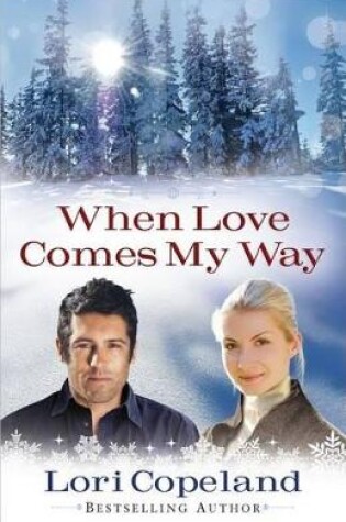 Cover of When Love Comes My Way