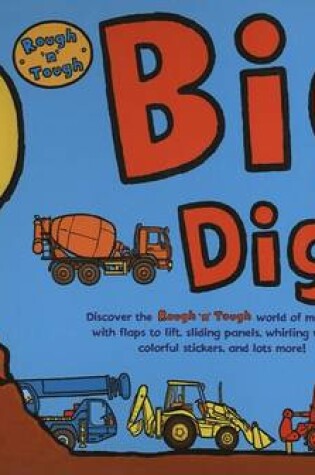 Cover of Rough N Tough Big Dig (Flap)