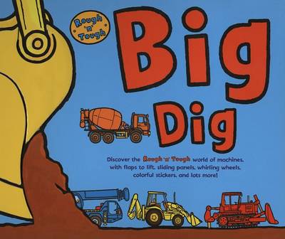 Book cover for Rough N Tough Big Dig (Flap)