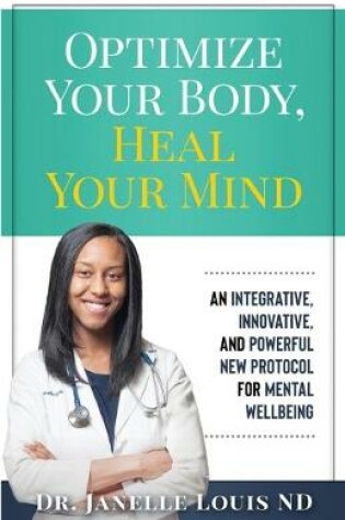 Cover of Optimize Your Body, Heal Your Mind
