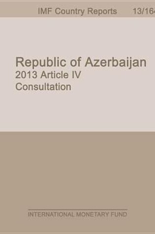 Cover of Republic of Azerbaijan: 2013 Article IV Consultation