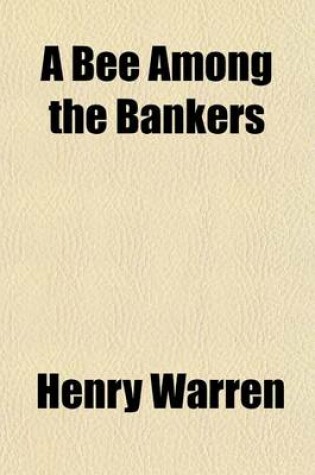 Cover of A Bee Among the Bankers