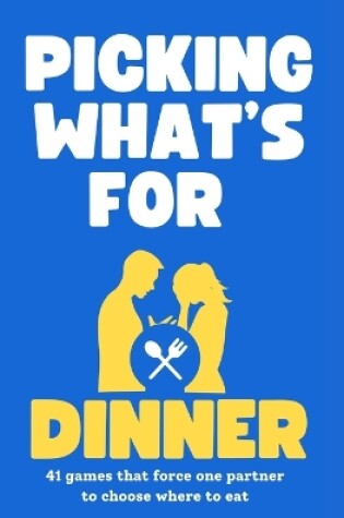 Cover of Picking What's for Dinner