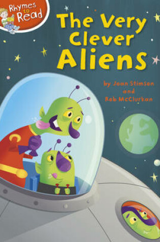 Cover of Rhymes to Read: The Very Clever Aliens