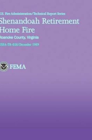 Cover of Shenandoah Retirement Home Fire, Roanoke County, Virginia