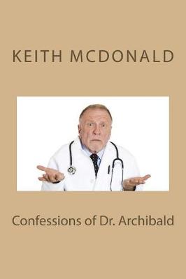 Book cover for Confessions of Dr. Archibald