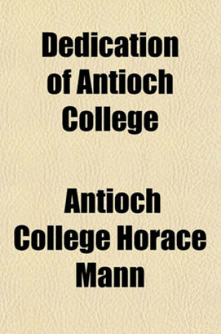 Cover of Dedication of Antioch College
