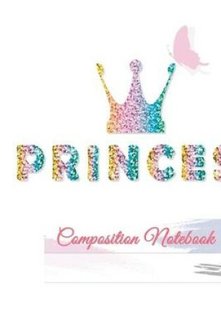 Cover of Princess Composition Notebook