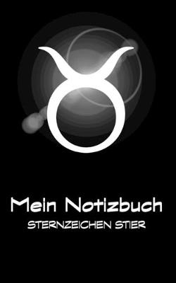 Book cover for Mein Notizbuch - Sternzeichen Stier