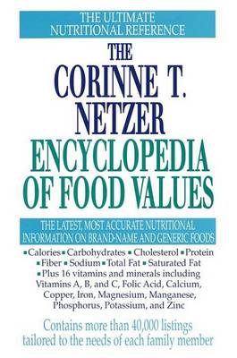 Book cover for The Corinne T. Netzer Encyclopedia of Food Values