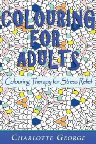 Cover of Colouring for Adults