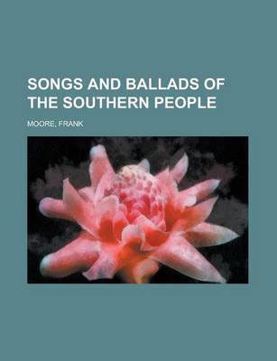 Book cover for Songs and Ballads of the Southern People